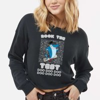 Rock The Test Doo Doo Doo Cropped Pullover Crew
