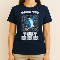 Rock The Test Doo Doo Doo T-Shirt