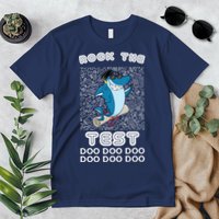 Rock The Test Doo Doo Doo Premium T-Shirt