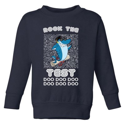 Rock The Test Doo Doo Doo Toddler Sweatshirt