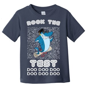 Rock The Test Doo Doo Doo Toddler T-Shirt