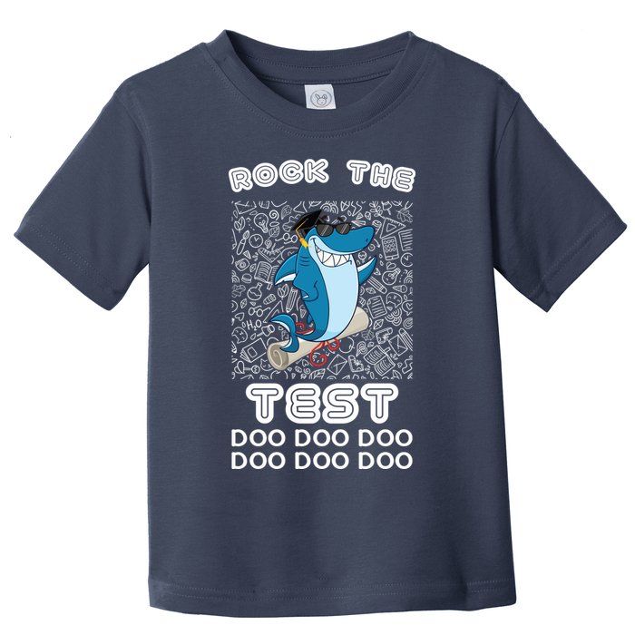 Rock The Test Doo Doo Doo Toddler T-Shirt