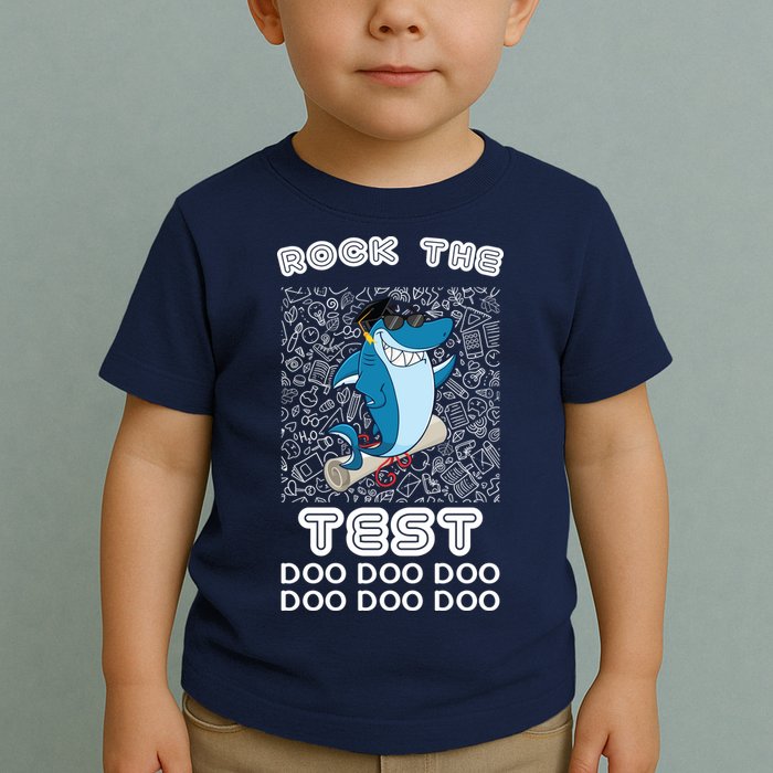 Rock The Test Doo Doo Doo Toddler T-Shirt