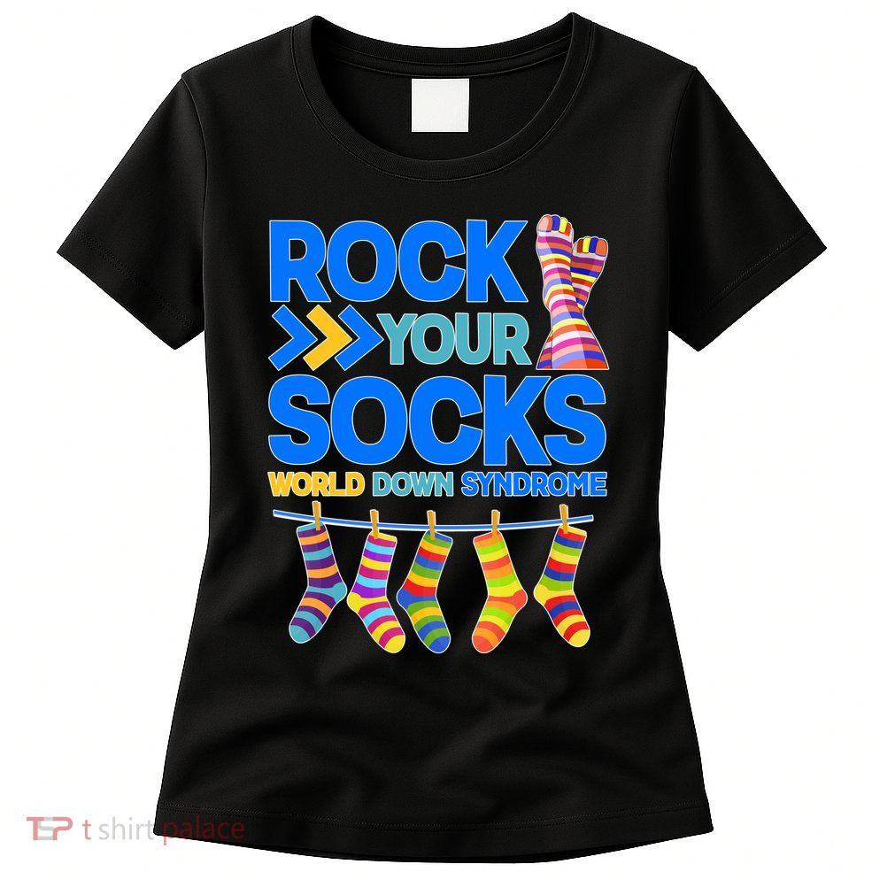 Rock Your Socks World Down Syndrome Awareness Day Womens T-Shirt