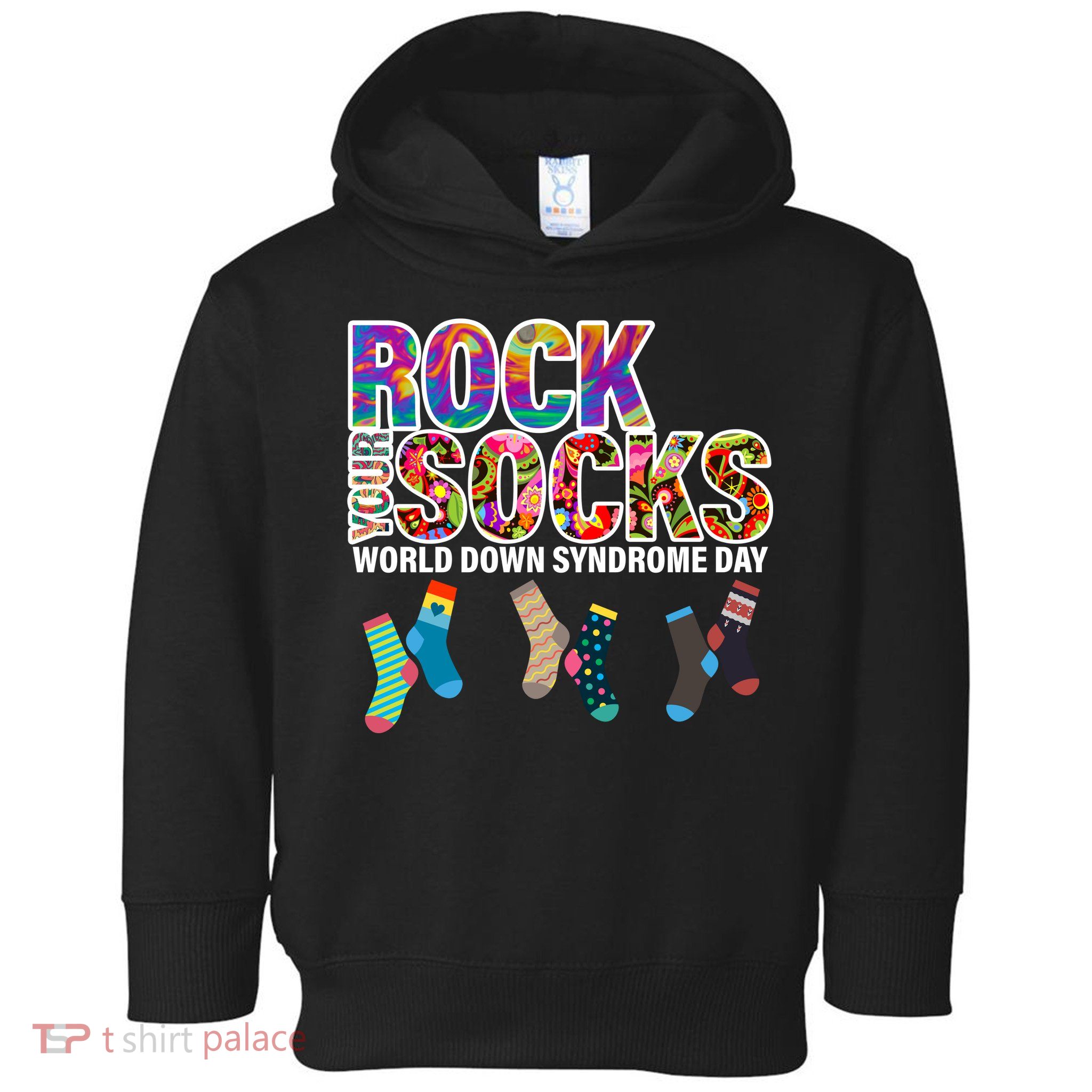Rock Your Socks World Down Syndrome Day Toddler Hoodie