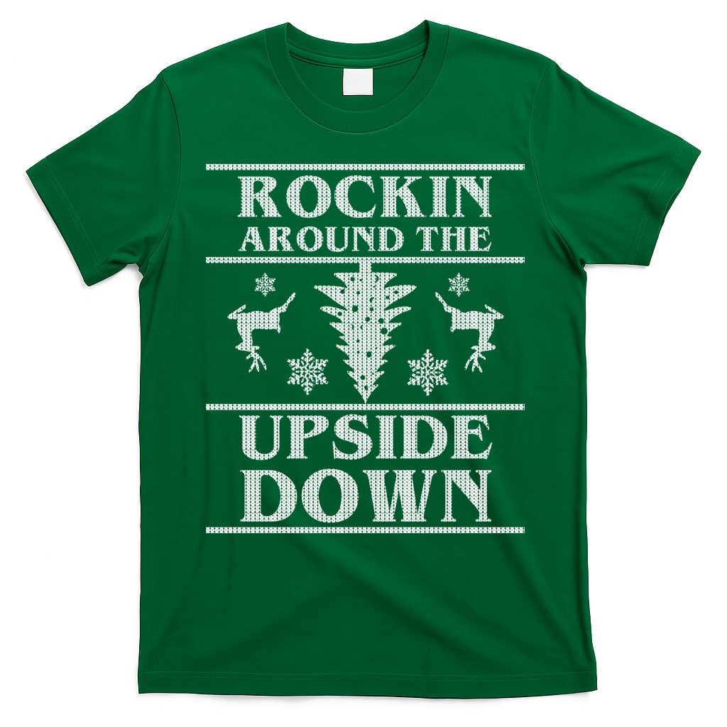 Rockin Around The Upside Down Ugly Christmas T-Shirt