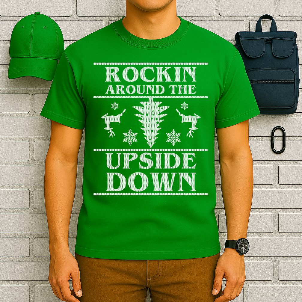 Rockin Around The Upside Down Ugly Christmas T-Shirt