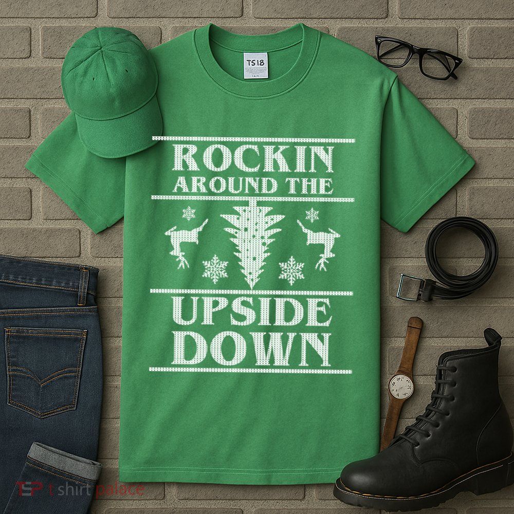 Rockin Around The Upside Down Ugly Christmas Tall T-Shirt