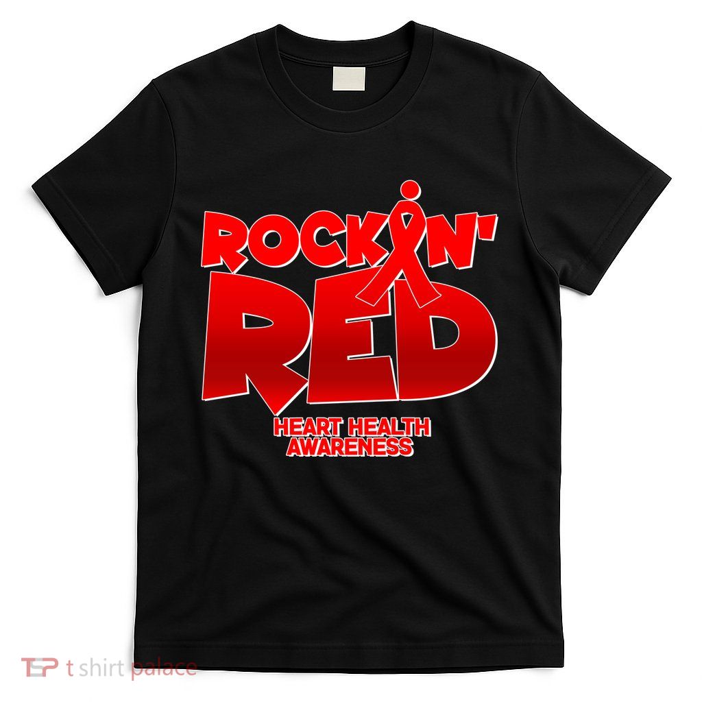 Rockin Red Heart Health Awareness T-Shirt