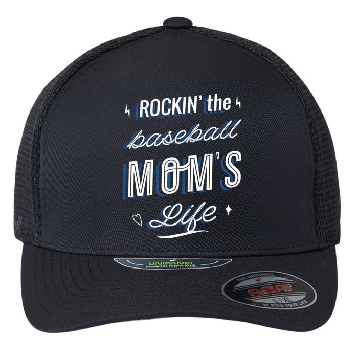 Rockin The Baseball Moms Life Flexfit Unipanel Trucker Cap