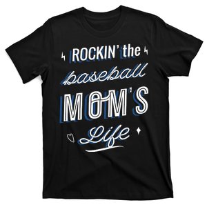 Rockin The Baseball Moms Life T-Shirt