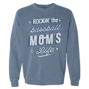 Rockin The Baseball Moms Life Garment-Dyed Sweatshirt