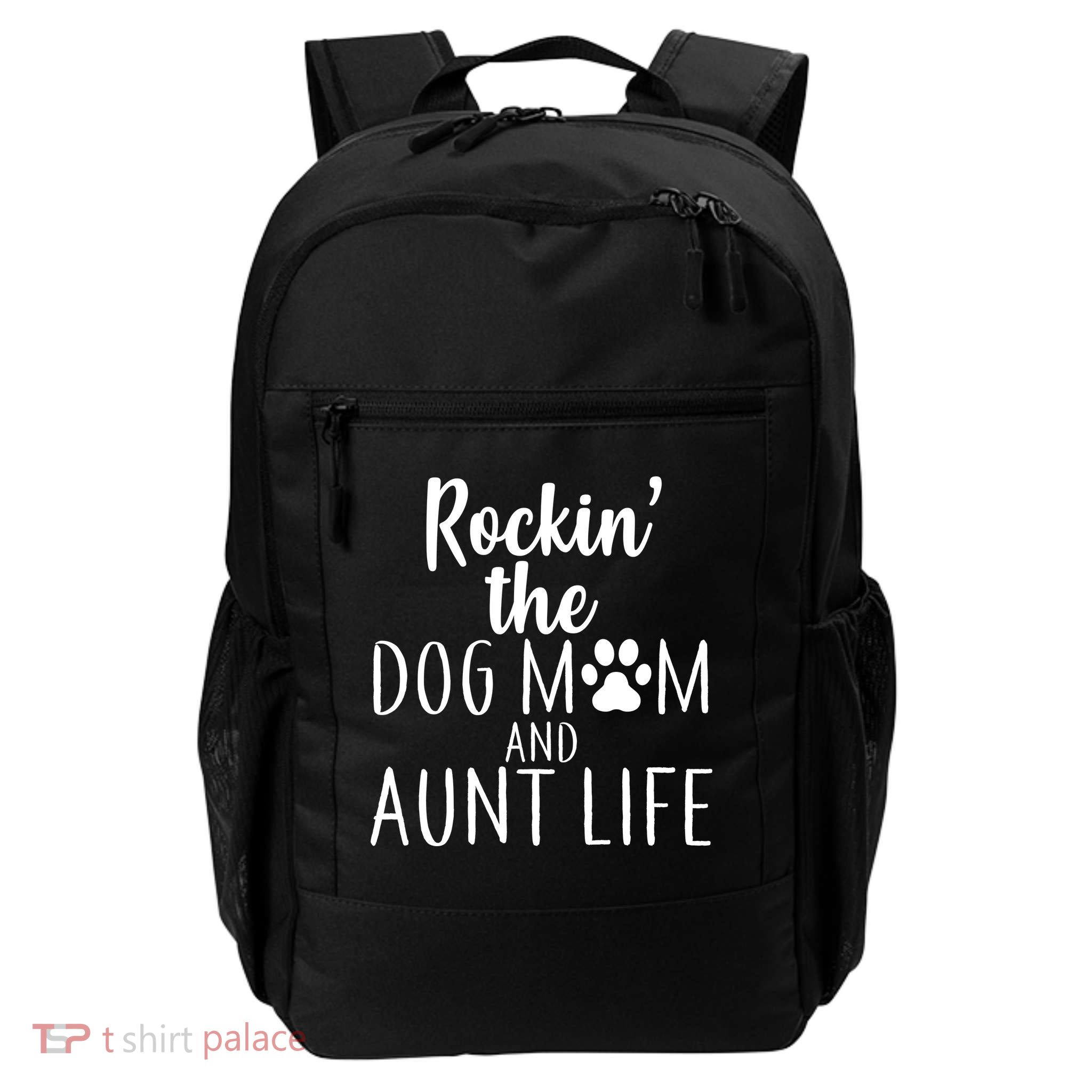 Rockin The Dog Mom And Aunt life Daily Commute Backpack