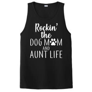 Rockin The Dog Mom And Aunt life PosiCharge Competitor Tank