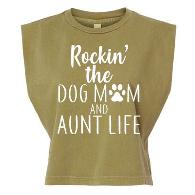 Rockin The Dog Mom And Aunt life Garment-Dyed Women's Muscle Tee