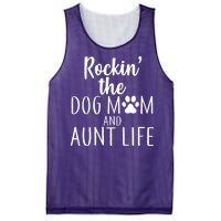 Rockin The Dog Mom And Aunt life Mesh Reversible Basketball Jersey Tank