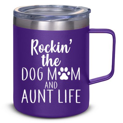 Rockin The Dog Mom And Aunt life 12oz Stainless Steel Coffee Mug