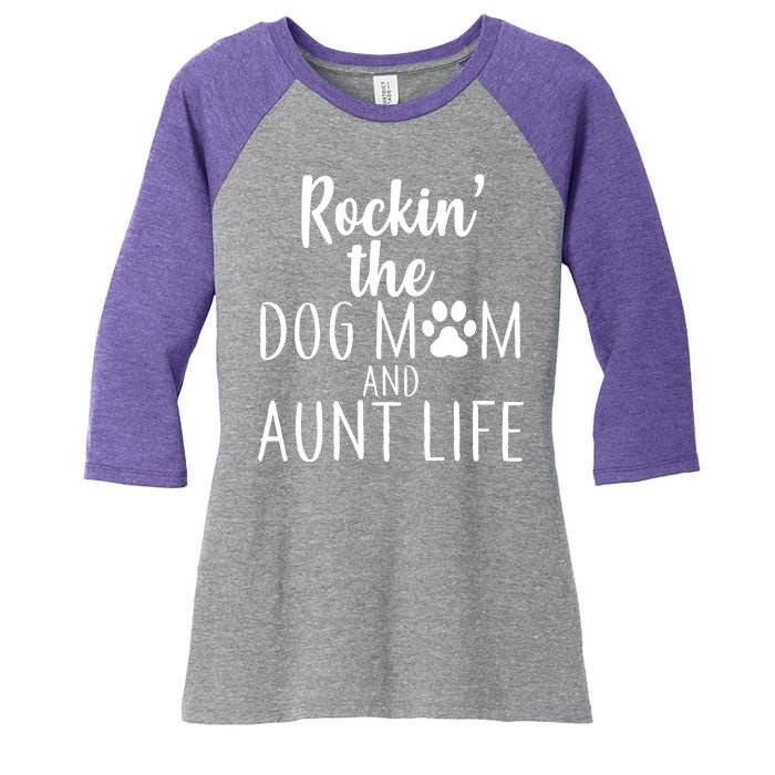 Rockin The Dog Mom And Aunt life Women's Tri-Blend 3/4-Sleeve Raglan Shirt