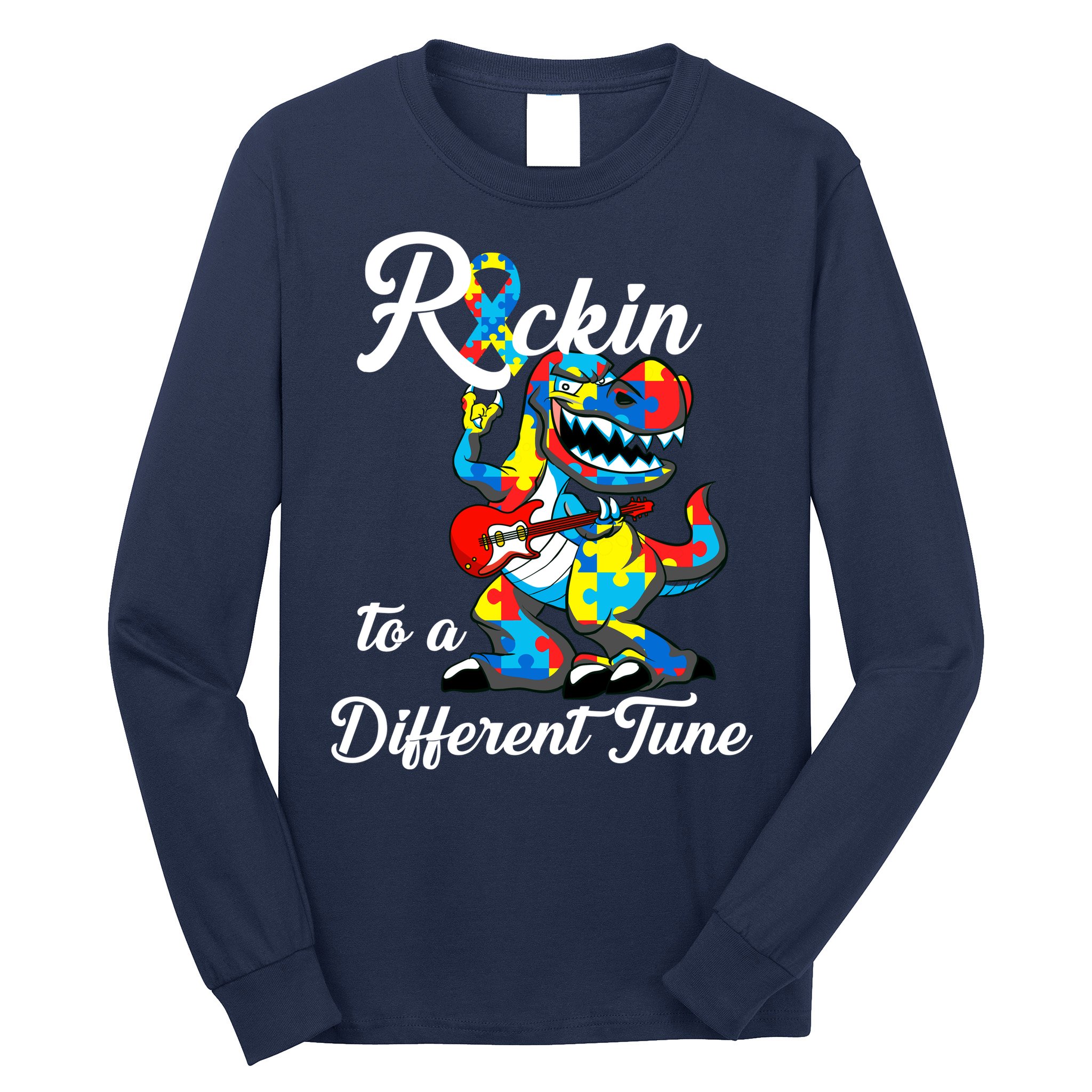 Rockin To A Different Tune Autism Dinosaur Long Sleeve Shirt