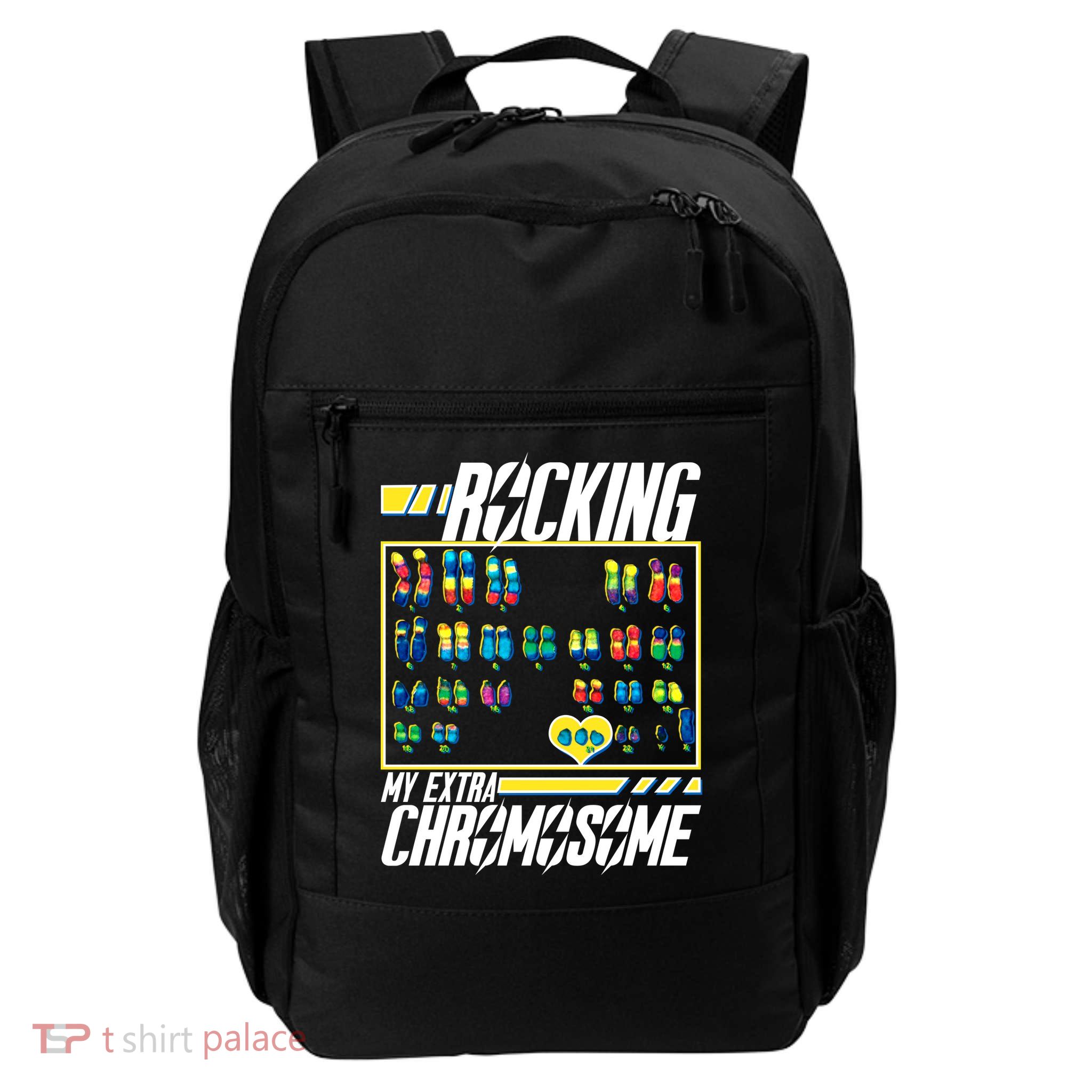 Rocking My Extra Chromosome Daily Commute Backpack