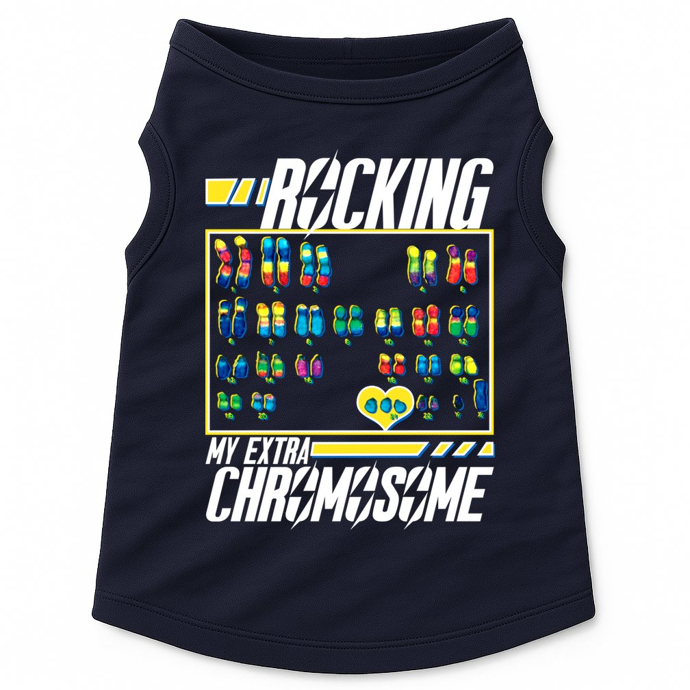 Rocking My Extra Chromosome Doggie Tank