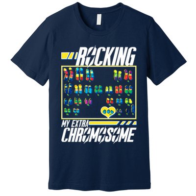 Rocking My Extra Chromosome Premium T-Shirt