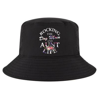 Rocking The Dog Mom And Aunt Life Cool Comfort Performance Bucket Hat