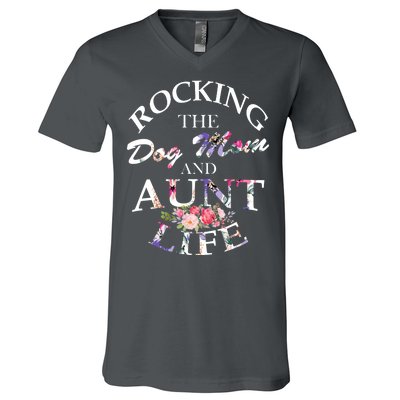 Rocking The Dog Mom And Aunt Life V-Neck T-Shirt