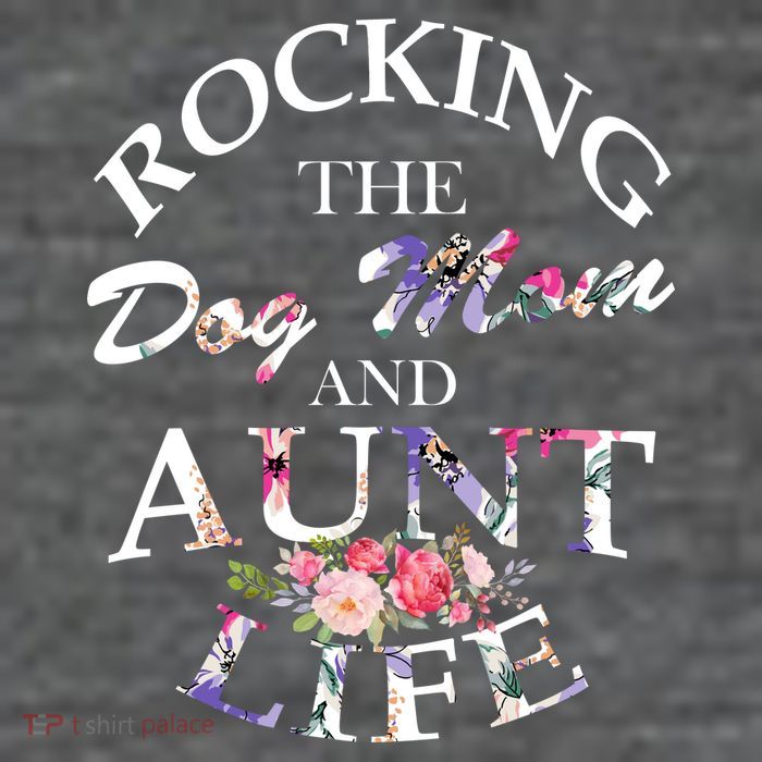 Rocking The Dog Mom And Aunt Life Toddler T-Shirt