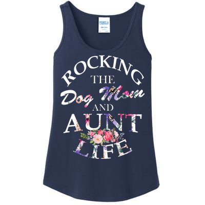 Rocking The Dog Mom And Aunt Life Ladies Essential Tank