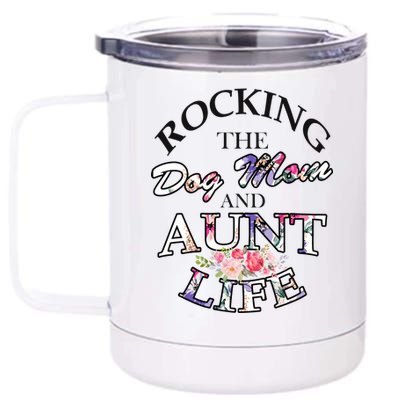 Rocking The Dog Mom And Aunt Life 12 oz Stainless Steel Tumbler Cup