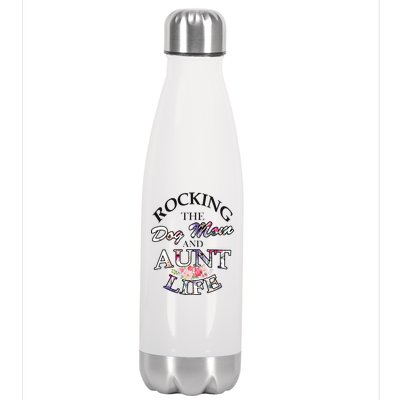 Rocking The Dog Mom And Aunt Life Stainless Steel Insulated Water Bottle