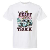 Runs On Dreams And Gasoline I Got A Heart Like A Truck Garment-Dyed Heavyweight T-Shirt