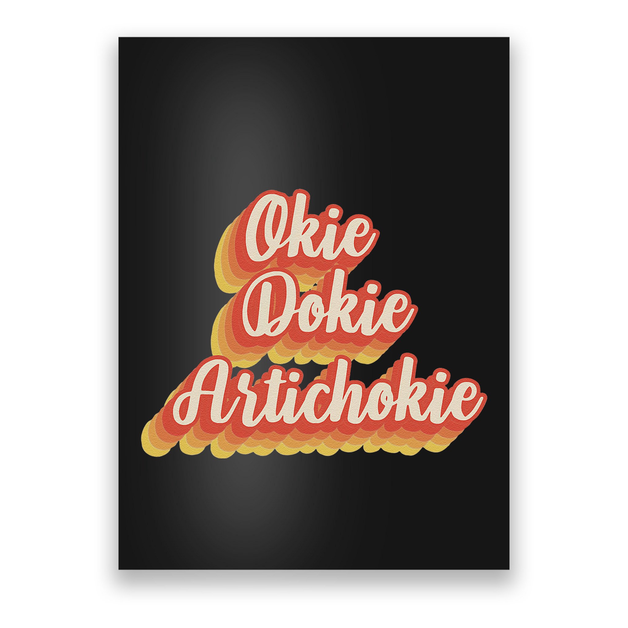 Retro Okie Dokie Artichokie Poster
