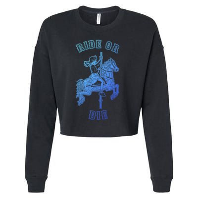 Ride Or Die Funny Vintage Carousel Horse Funny Gift Cropped Pullover Crew