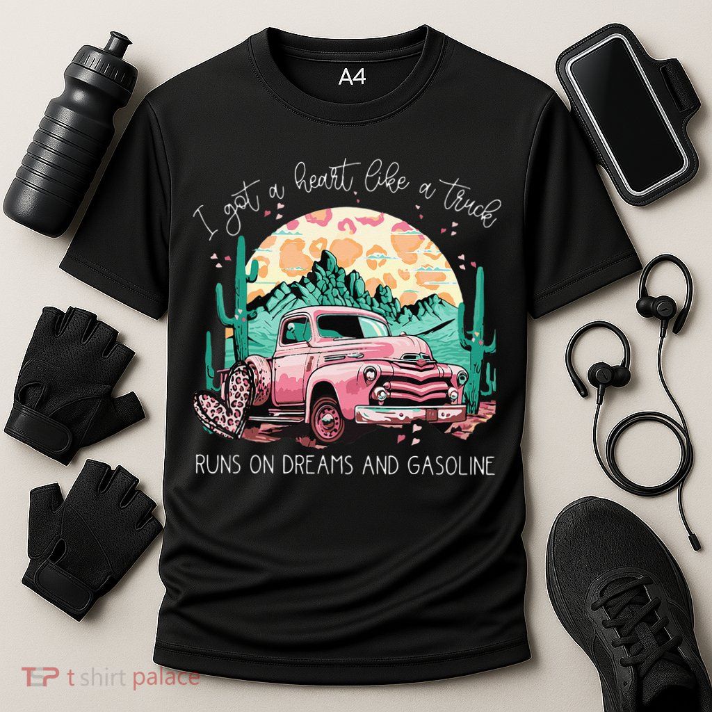 Runs On Dreams And Gasoline I Got A Heart Like A Truck Performance Shirt
