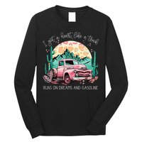 Runs On Dreams And Gasoline I Got A Heart Like A Truck Long Sleeve Shirt