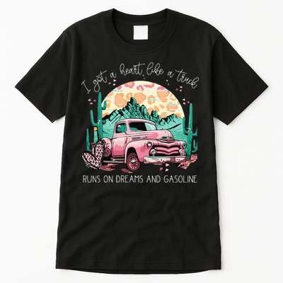 Runs On Dreams And Gasoline I Got A Heart Like A Truck Tall T-Shirt