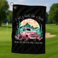 Runs On Dreams And Gasoline I Got A Heart Like A Truck Golf Towel