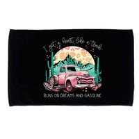 Runs On Dreams And Gasoline I Got A Heart Like A Truck Microfiber Hand Towel