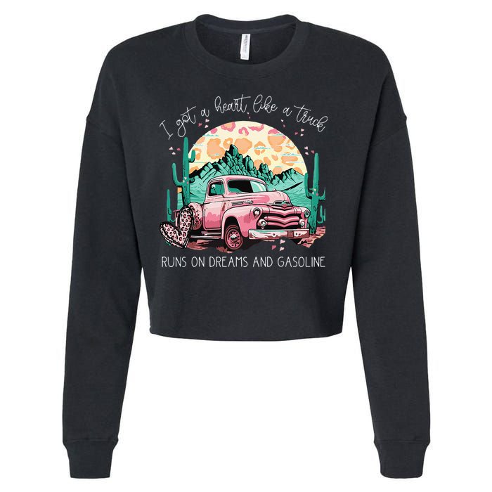 Runs On Dreams And Gasoline I Got A Heart Like A Truck Cropped Pullover Crew