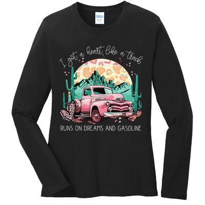Runs On Dreams And Gasoline I Got A Heart Like A Truck Ladies Long Sleeve Shirt