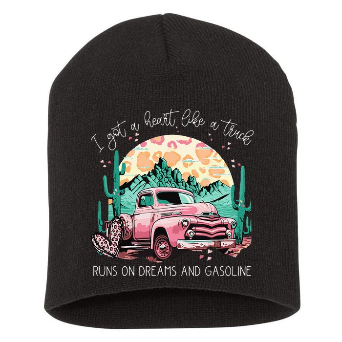 Runs On Dreams And Gasoline I Got A Heart Like A Truck Short Acrylic Beanie