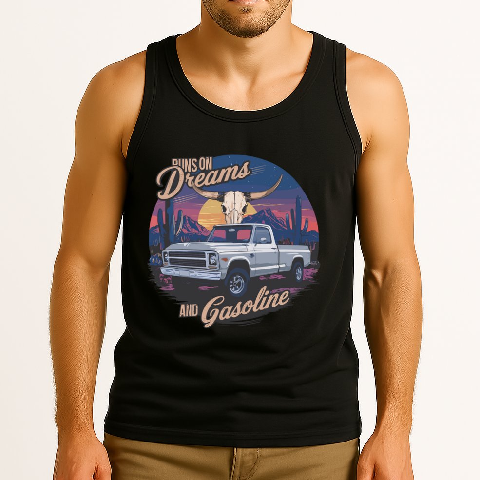 Runs On Dreams And Gasoline Tank Top