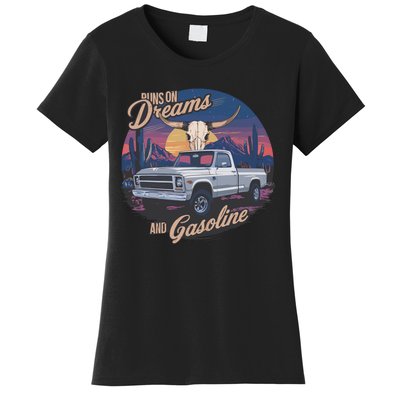 Runs On Dreams And Gasoline Women's T-Shirt