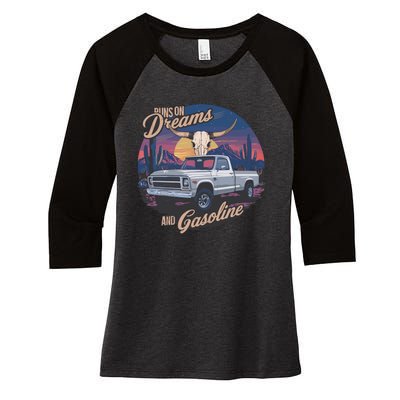 Runs On Dreams And Gasoline Women's Tri-Blend 3/4-Sleeve Raglan Shirt