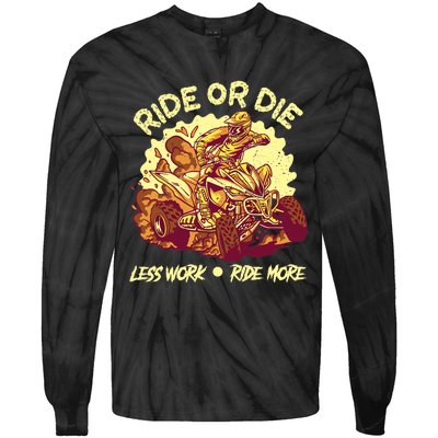 Rides Or Die Less Works Ride More All Terrain Vehicle ATV Premium Tie-Dye Long Sleeve Shirt