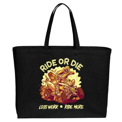 Rides Or Die Less Works Ride More All Terrain Vehicle ATV Premium Cotton Canvas Jumbo Tote