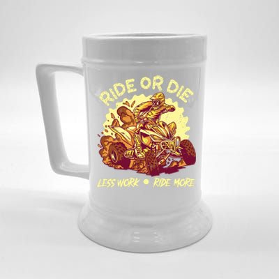 Rides Or Die Less Works Ride More All Terrain Vehicle ATV Premium Beer Stein