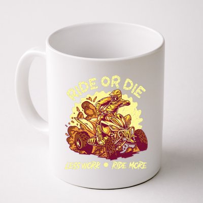 Rides Or Die Less Works Ride More All Terrain Vehicle ATV Premium Coffee Mug